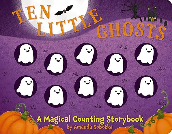 Ten Little Ghosts: A Magical Counting Storybook (Magical Counting Storybooks)     Board book – ... | Amazon (US)