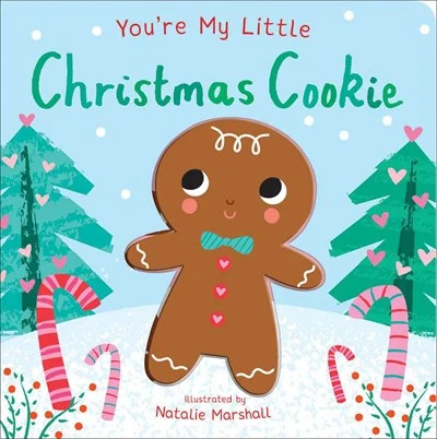 You're My Little Christmas Cookie (Board Book) | Walmart (US)