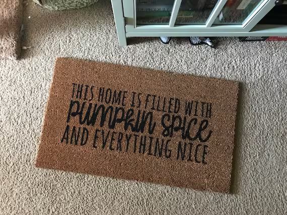 This Home is Filled with Pumpkin Spice and Everything Nice | Pumpkin | Fall Decor | Fall Doormat | D | Etsy (US)