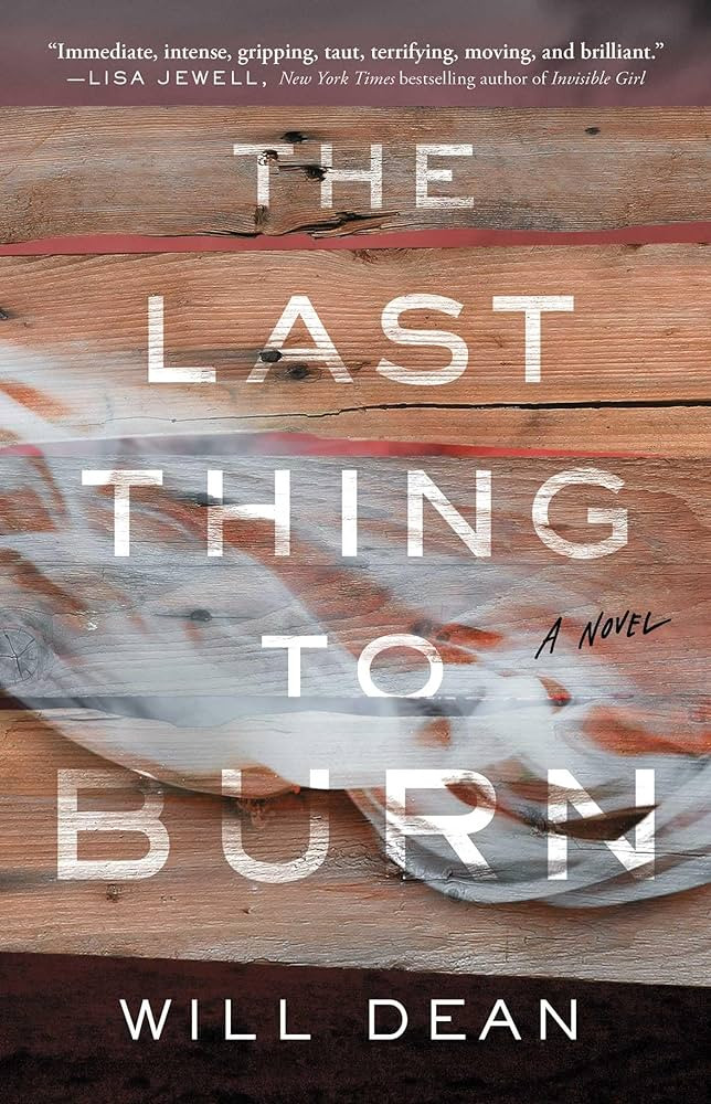 The Last Thing to Burn: A Novel | Amazon (US)