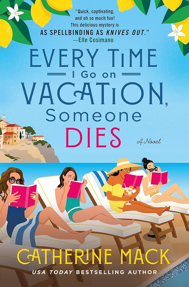 Every Time I Go on Vacation, Someone Dies: A Novel (The Vacation Mysteries, 1) | Amazon (US)