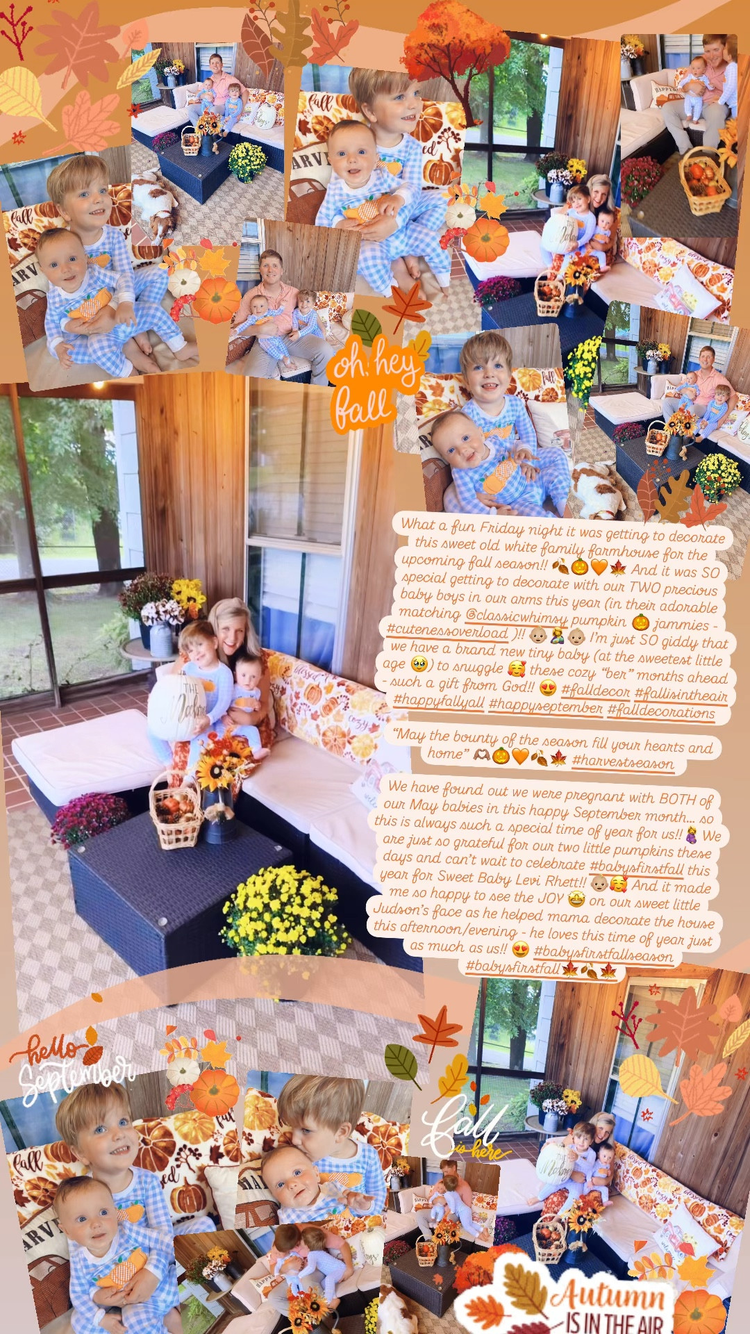 What a fun Friday night it was getting to decorate this sweet old white family farmhouse for the upcoming fall season!! 🍂🎃🧡🍁 And it was SO special getting to decorate with our TWO precious baby boys in our arms this year (in their adorable matching @classicwhimsy pumpkin 🎃 jammies - #cutenessoverload )!! 👶🏼🤱👶🏼 I’m just SO giddy that we have a brand new tiny baby (at the sweetest little age 🥹) to snuggle 🥰 these cozy “ber” months ahead - such a gift from God!! 😍 #falldecor #fallisintheair #happyfallyall #happyseptember #falldecorations  

“May the bounty of the season fill your hearts and home” 🫶🏽🎃🧡🍂🍁 #harvestseason 

We have found out we were pregnant with BOTH of our May babies in this happy September month… so this is always such a special time of year for us!!🤰We are just so grateful for our two little pumpkins these days and can’t wait to celebrate #babysfirstfall this year for Sweet Baby Levi Rhett!! 👶🏼🥰 And it made me so happy to see the JOY 🤩 on our sweet little Judson’s face as he helped mama decorate the house this afternoon/evening - he loves this time of year just as much as us!! 😍 #babysfirstfallseason #babysfirstfall🍁🍂🍁

#LTKHome #LTKSeasonal #LTKBaby