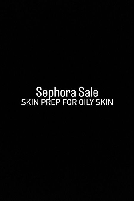 Prep for Oily skin

#LTKbeauty #LTKBeautySale