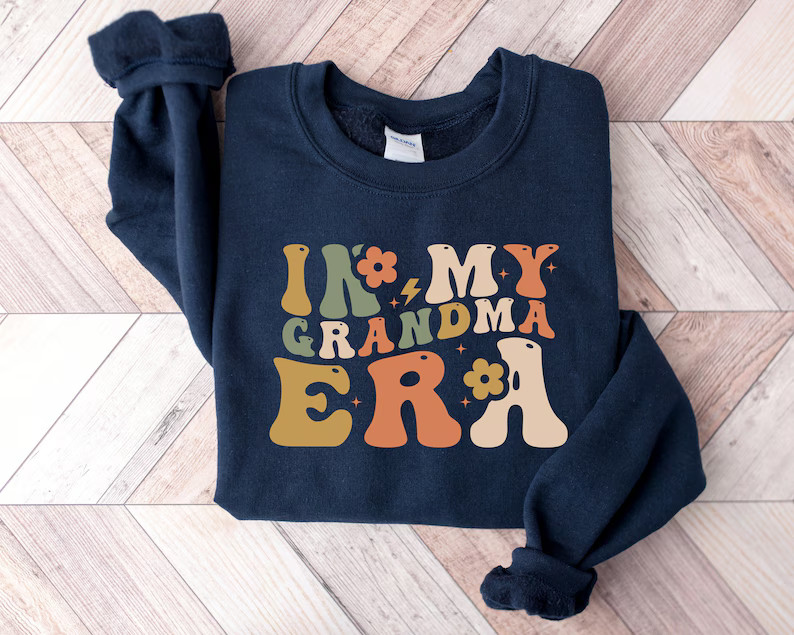 In My Grandma Era Sweatshirt, in My Grandma Era Hoodie, in My Grandma Era Tshirt, Gift for Grandm... | Etsy (US)