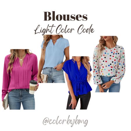 Blouses for your Light Color Code

Light Spring or Light Summer

Blouse colors in order from left to right:

1. Hot Pink
2. Sky Blue
3. Sapphire Blue
4. Multi Dots

#LTKstyletip #LTKfindsunder50 #LTKSeasonal