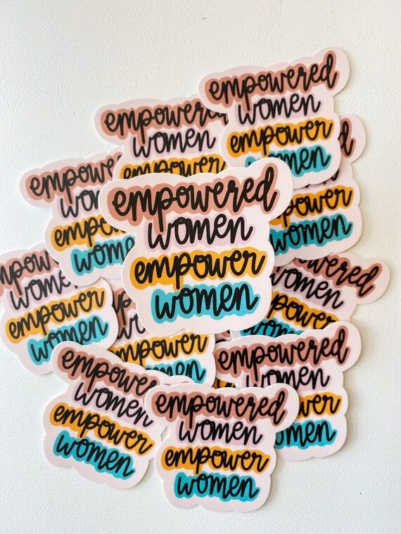 Empowered Women Sticker | Empowered Women Empower Women | Girl Power Vinyl Sticker | Strong Women... | Etsy (US)