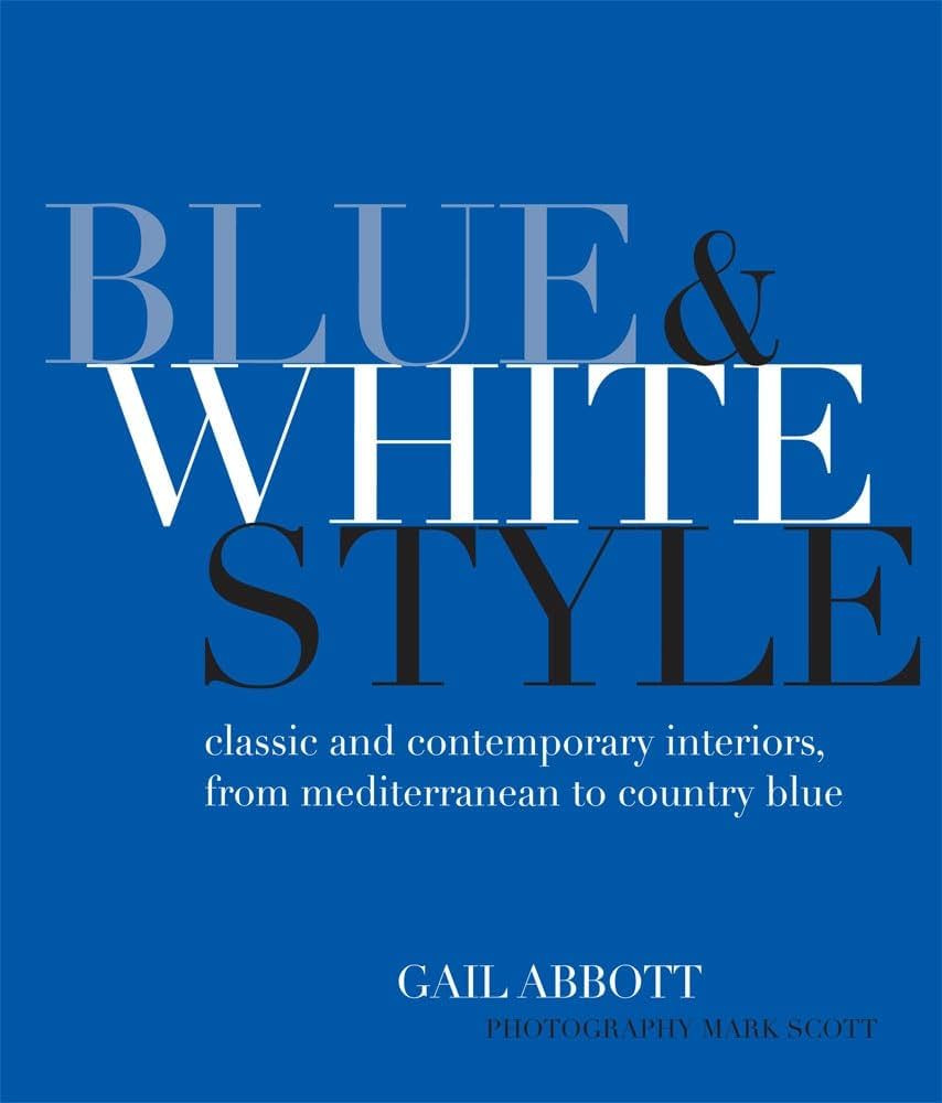 Blue and White Style: Classic and contemporary interiors from Mediterranean to country blue | Amazon (US)
