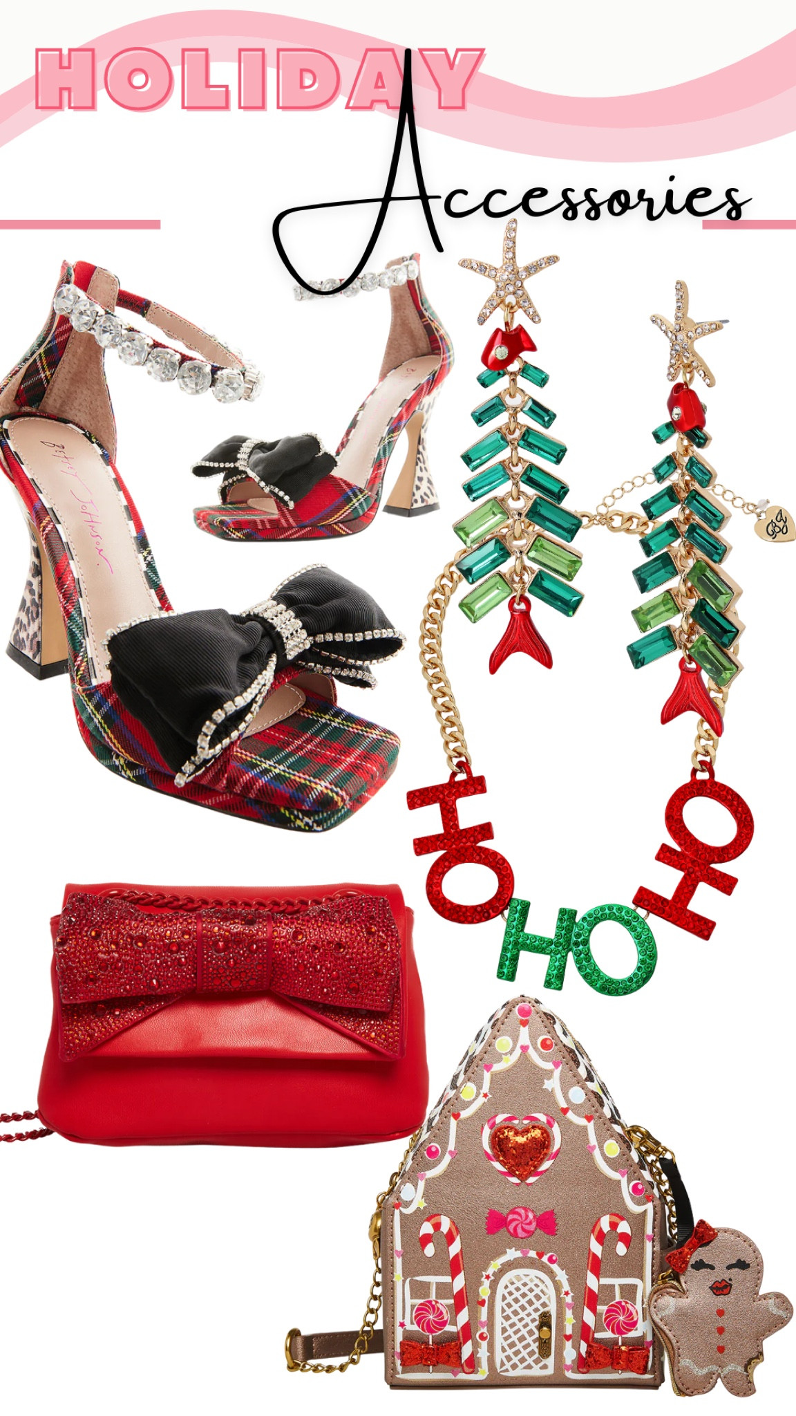 Holiday Accessories 

Christmas Necklace HoHoHo Necklaces Present Bow Pendant Necklace Present for Women Girls

Betsey Johnson Fish Tree Chandelier Earrings

Women Plaid Bow Sandal Heels

Holiday Bow Purse Handbag 

#LTKstyletip #LTKSeasonal #LTKHoliday