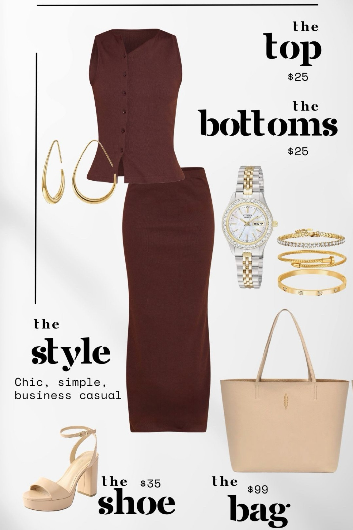 This ad features a chic and budget-friendly business casual outfit styled for a sophisticated yet simple look. Effortless style and practicality for the modern professional. Perfect for creating a timeless look that transitions easily from office to evening.

	•	The Top: A sleeveless, button-down brown knit top priced at $25.
	•	The Bottoms: A matching brown midi skirt, also $25, creating a seamless and polished ensemble.
	•	The Accessories: Gold jewelry including hoop earrings, layered bracelets, and a luxurious gold-and-silver Citizen watch.
	•	The Bag: A structured beige tote for $99, perfect for both work and daily errands.
	•	The Shoes: Nude block-heeled sandals priced at $35, adding elegance and comfort.


#LTKFindsUnder100 #LTKSaleAlert #LTKWorkwear