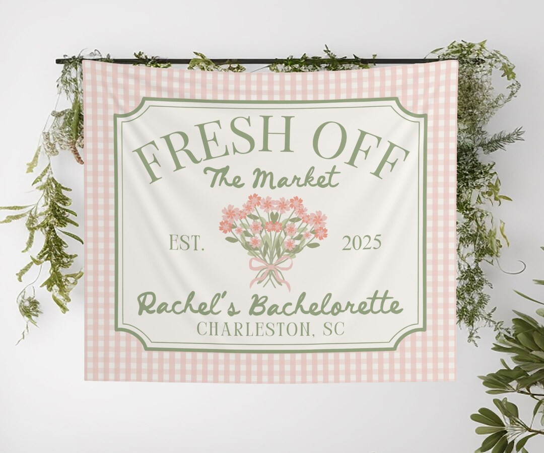 Fresh off the Market Bridal Shower Banner Custom Bachelorette Party Sign Farmers Market Theme Bac... | Etsy (US)
