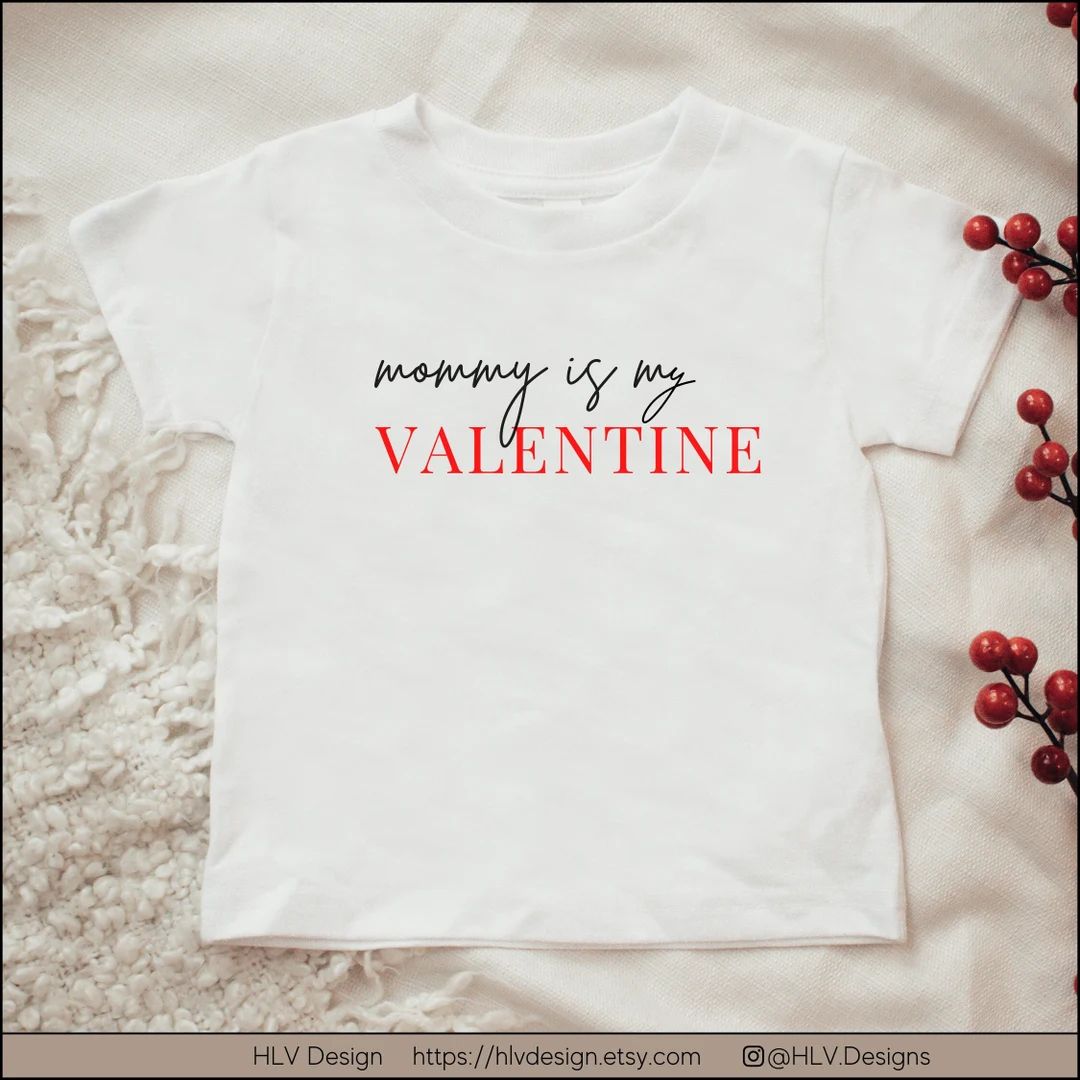 Mommy is my valentine, Baby Valentine's, 1st Valentine, Valentine Baby Tee, Infant Valentine T Sh... | Etsy (CAD)