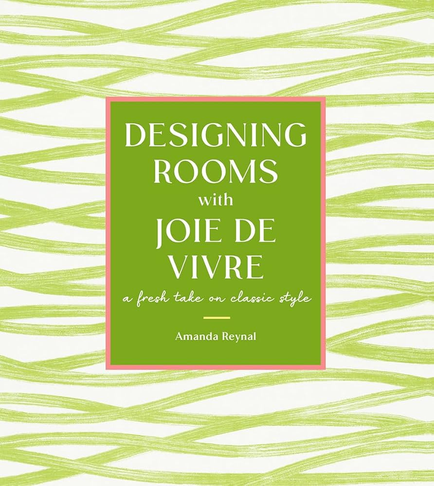 Designing Rooms with Joie de Vivre: A Fresh Take on Classic Style | Amazon (US)