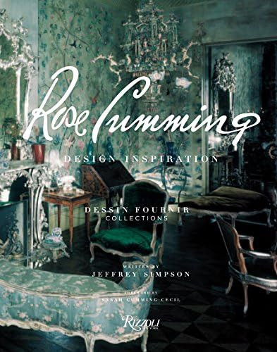Rose Cumming: Design Inspirations: Simpson, Jeffrey, Cecil, Sarah Cumming: 9780847838462: Amazon.... | Amazon (US)