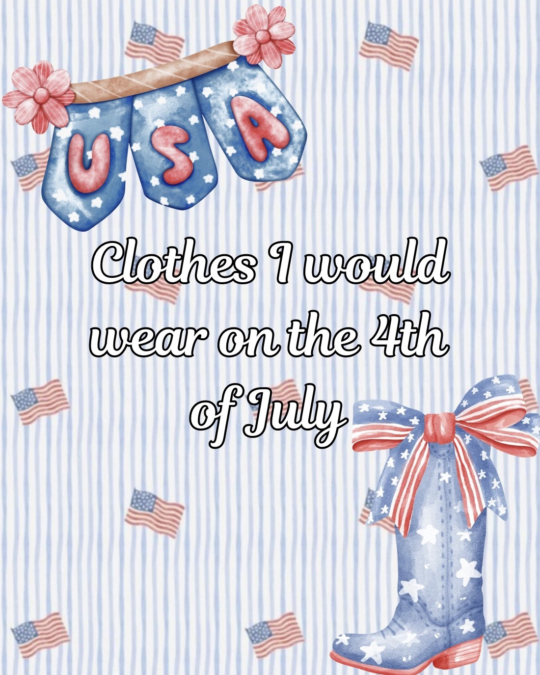 Clothes I would wear on the 4th of July❤️🤍💙 #july4th #inspo #redwhiteandblue