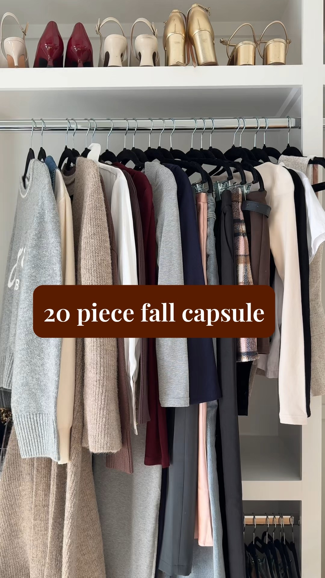 20-piece fall capsule wardrobe 🍂
Easy casual-chic edition 

You can easily make 50+ fall outfits with these staples.


1. White tank (built in bra)
2. Tweed vest 
3. Plain white tee 
4. Black body suit (built in bra)
5. Beige thermal long sleeve (built in bra)
6. Brown suede skirt (skort)
7. Wool plaid skirt 
8. Black wide leg dress pants 
9. Jeans
10. Silk skirt
11. Grey dressy maxi skirt
12. Navy long sleeve thermal maxi dress (built in bra)
13. Grey sweetheart maxi dress (built in bra) 
14. Deep burgundy mock neck top
15. Brown cardigan with gold buttons
16. White silk button up top 
17. Brown oversized chunky sweater
18. Beige duster 
19. Cream and denim fitted sweater 
20. Grey oversized wool sweater 



#LTKHoliday #LTKSeasonal #LTKGiftGuide