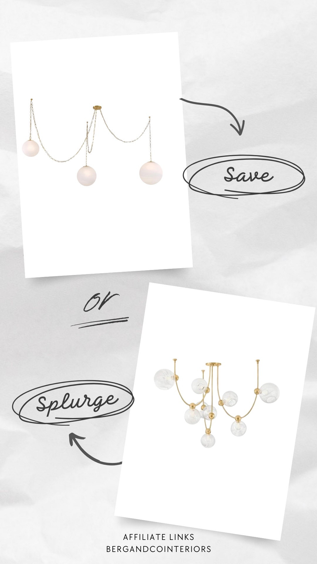 Stunning statement light! 
Look for less
Save splurge 