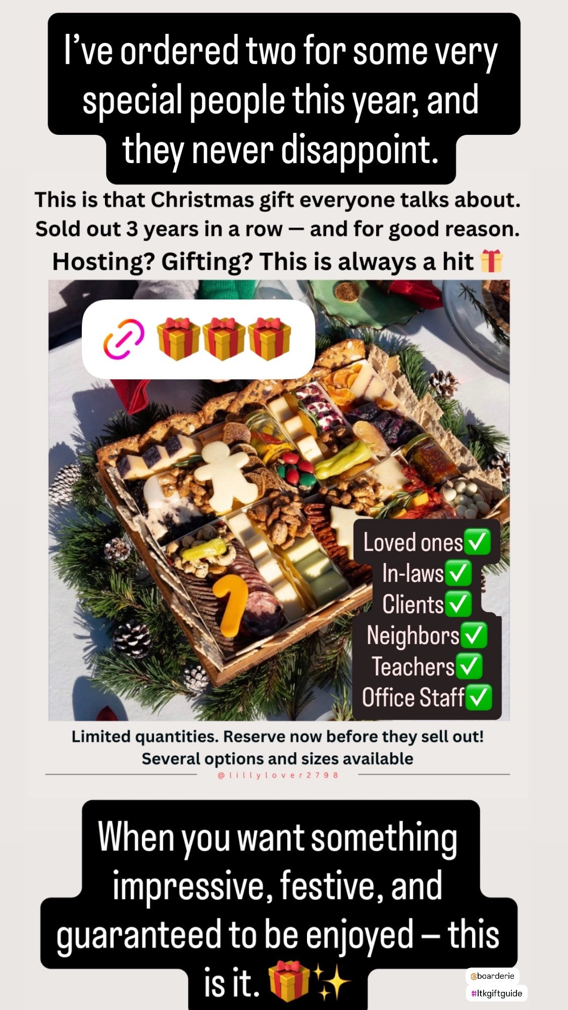 Gift Idea

This is that Christmas gift everyone talks about.
Sold out 3 years in a row — and for good reason.

If you’re still searching for a crowd-pleasing, no-stress holiday gift, this gourmet charcuterie box is perfect for loved ones, in-laws, clients, neighbors, teachers, or office staff. It’s beautifully presented, feels special, and requires zero wrapping on your end.

Perfect for:
• Holiday entertaining
• Thank-you gifts
• Family gatherings
• Last-minute Christmas gifting

When you want something impressive, festive, and guaranteed to be enjoyed — this is it. 🎁✨

Holiday gift idea, Christmas gift, gourmet gift, food gift, hostess gift, client gift, corporate gift, office gift, in-laws gift, family gift, last minute Christmas gift, edible gift, entertaining essential, holiday hosting, luxury food gift, unique gift idea, gift for the boss, 

christmasgiftideas
#holidaygiftguide
#lastminutegifts
#hostessgift
#foodiegift
#ediblegifts
#giftideas2025
#holidayhosting
#corporategifts
#clientgift
#inlawgift
#christmasentertaining
#ltkholiday
#ltkgiftguide
#ltkhome
#giftinspo
#ltkparties 

#LTKSeasonal #LTKfoodie