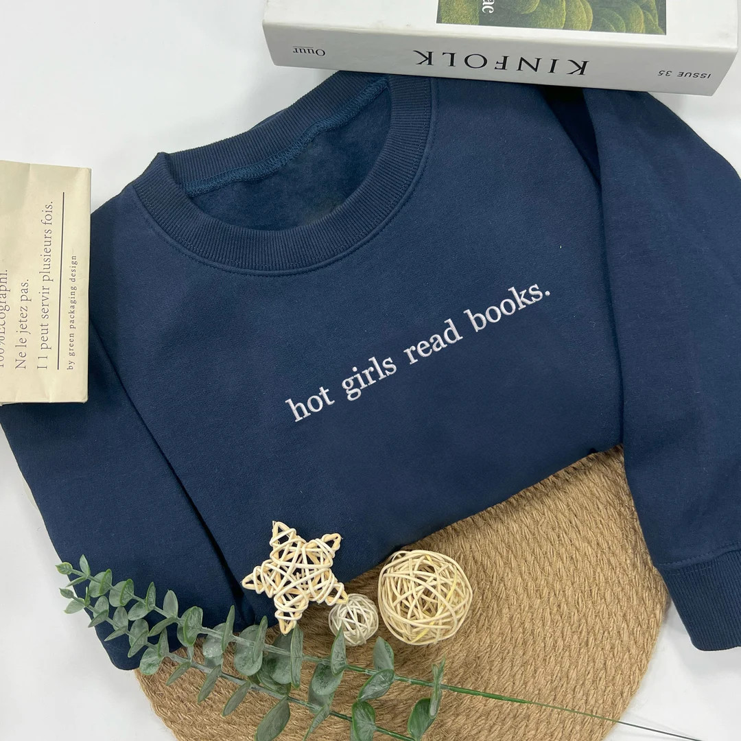 Embroidered Hot Girls Read Books Sweatshirt, Reading Lover Crewneck, Bookish Shirt, Book Lover Gi... | Etsy (US)