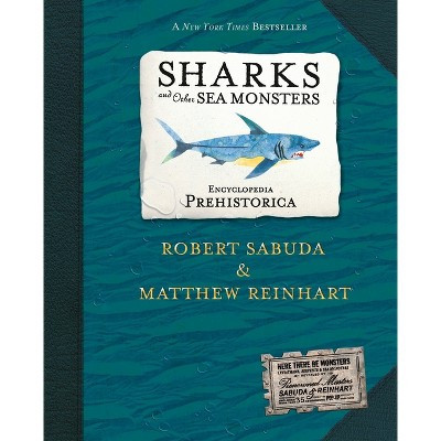 Encyclopedia Prehistorica Sharks and Other Sea Monsters Pop-Up - by  Robert Sabuda & Matthew Reinhart (Hardcover) | Target
