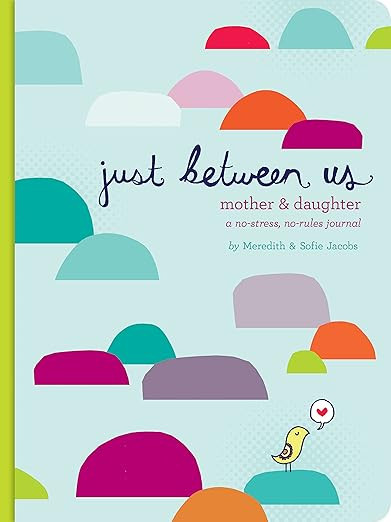 Just Between Us: Mother & Daughter: A No-Stress, No-Rules Journal (Activity Journal for Teen Girl... | Amazon (US)