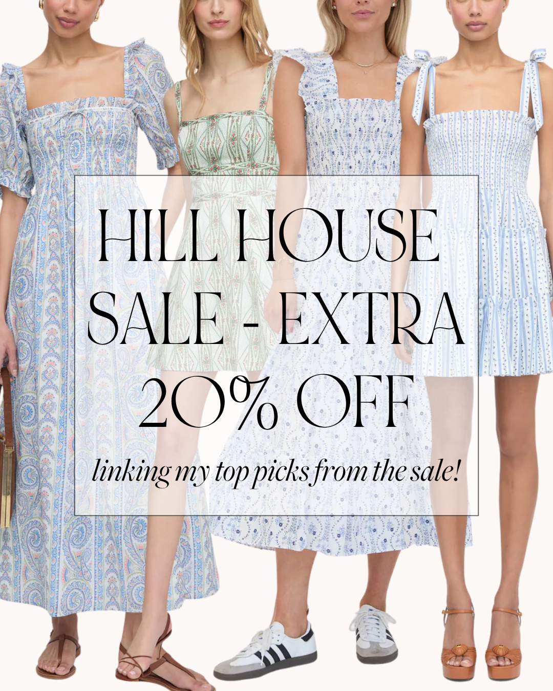 Hill House sale with an extra 20% off at checkout! 

 