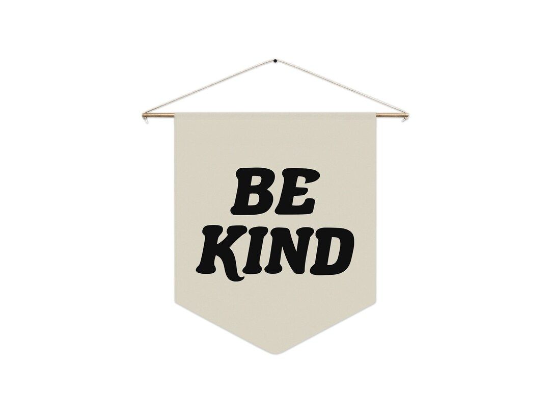 Be Kind Pennant Banner, Modern Neutral Kids Decor, Boho Nursery, Kids Penant, Be Kind Wall Hangin... | Etsy (US)