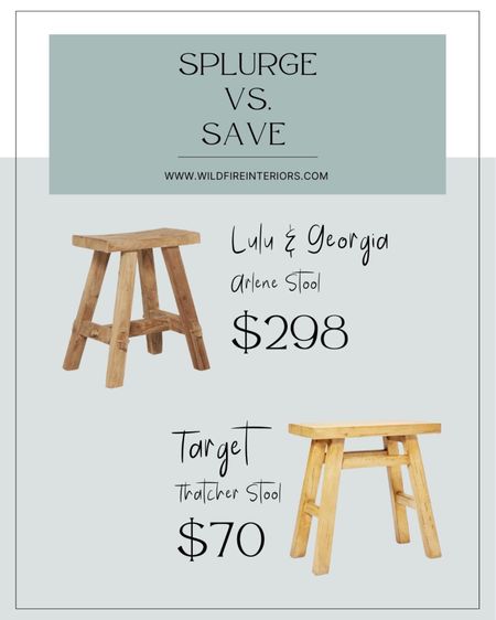 Splurge vs. Save - wooden stool edition 

#LTKunder100 #LTKhome