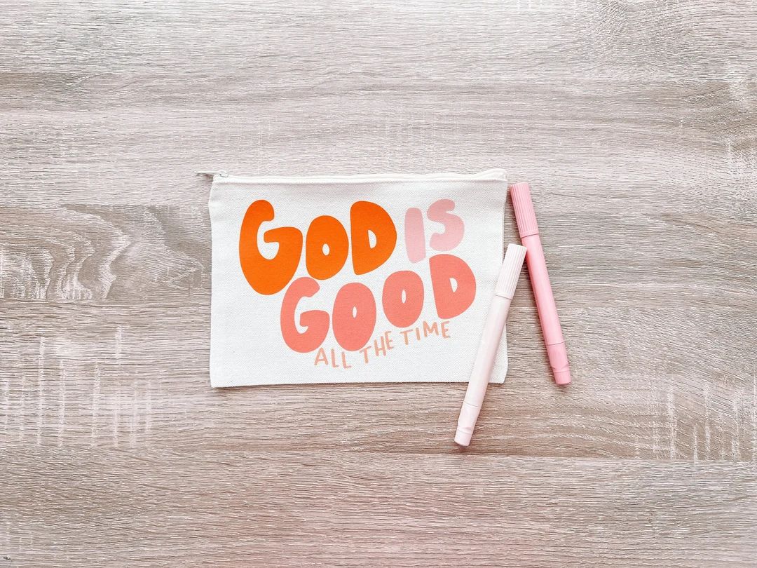 God is Good All the Time Pen Pouch Bible Study Tools Bible Journaling Pencil Pouch Pencil Pouch P... | Etsy (US)