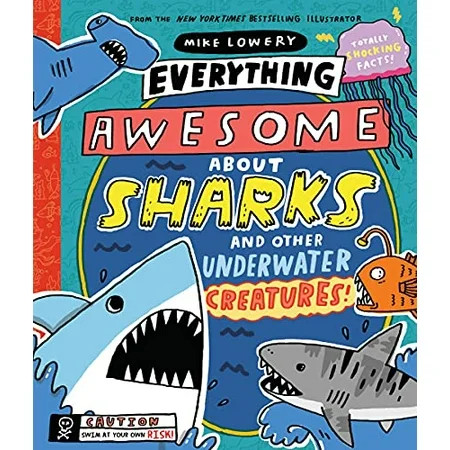 Everything Awesome About Sharks and Other Underwater Creatures! Paperback - USED - VERY GOOD Conditi | Walmart (US)