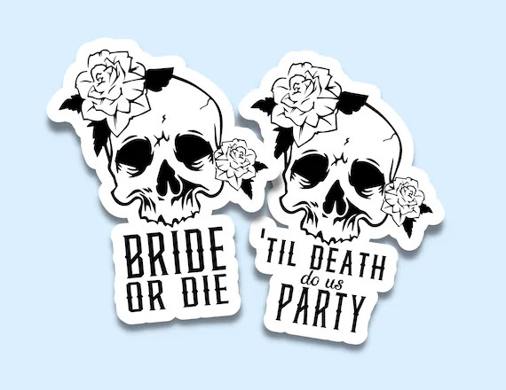 Bride or Die Skull Sticker. Til Death Do Us Party Sticker - Etsy | Etsy (US)