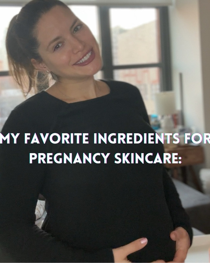 My favorite pregnancy skincare ingredients
