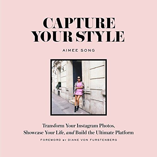 Capture Your Style: How to Transform Your Instagram Images, Showcase Your Life, and Build the Ultima | Amazon (US)