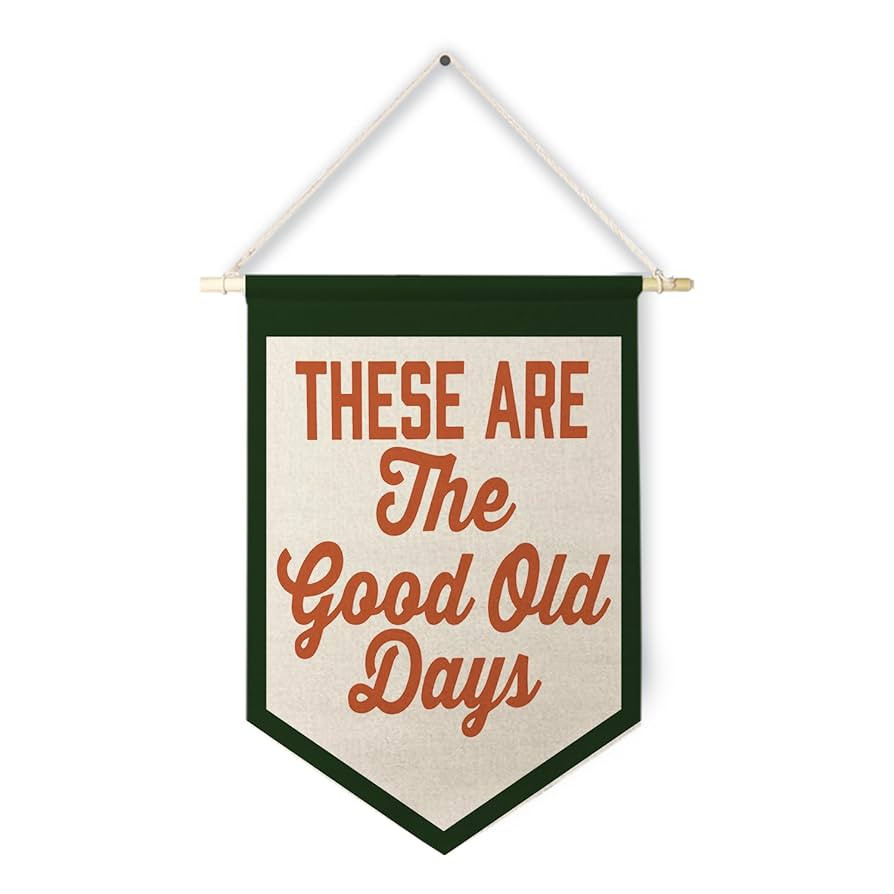 Qpenm These Are The Good Old Days Sign Hanging Wall Canvas Banner,Nostalgic Inspirational Quote H... | Amazon (US)