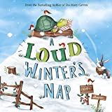 A Loud Winter's Nap (Fiction Picture Books)     Hardcover – Picture Book, September 1, 2017 | Amazon (US)