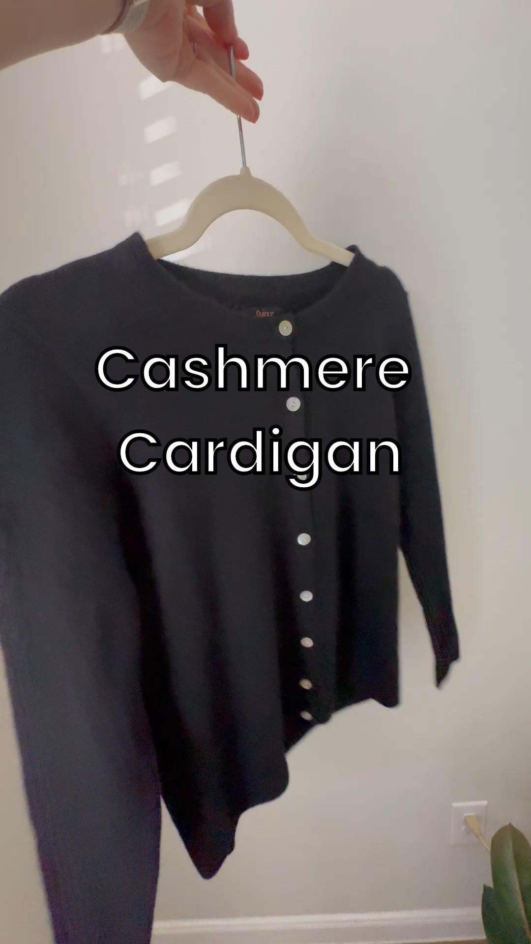 Cashmere cardigan from Quince

I wear it both buttoned or unbuttoned; comes in other colors; true to size

Wear it by itself, layered over a top or slip dress, or draped over your shoulder.

These cashmere pieces from quince are great quality and affordable prices - they make a great Christmas gift for her, for your mom or Mother-in-law or friend.


Quince, quince cashmere, cashmere sweater, cashmere cardigan, black cardigan, Fall outfit, Winter outfit, #ltkworkwear #ltkpetite #ltkover40 #ltkseasonal



#LTKFindsUnder100 #LTKGiftGuide #LTKHoliday