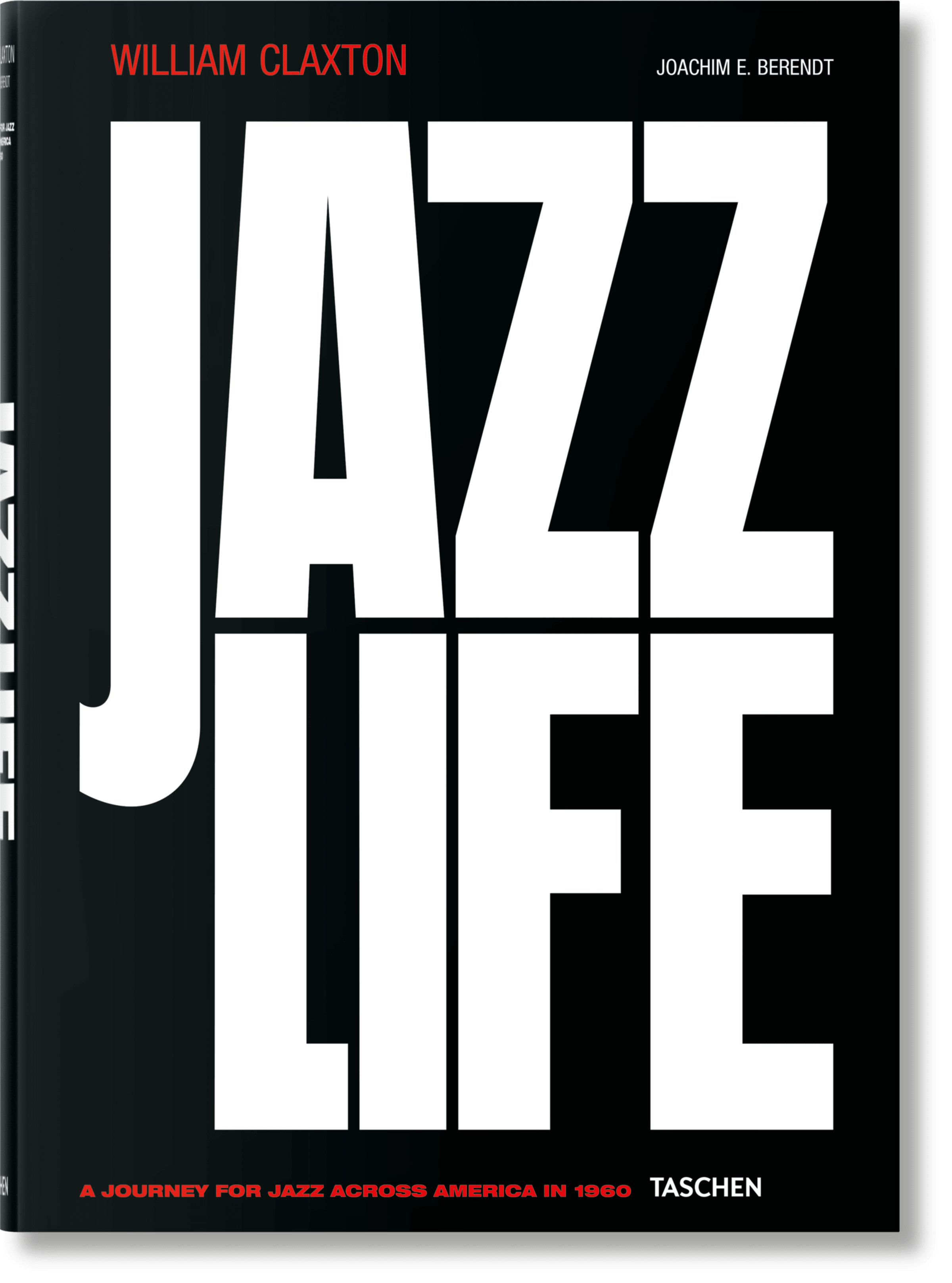 William Claxton. Jazzlife - TASCHEN Books | TASCHEN