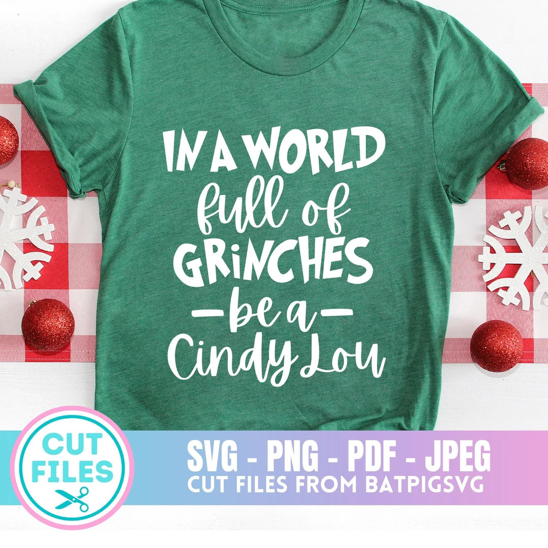 In a world of Grinches be a Cindy Lou, Grinch SVG, Cindy Lou SVG, Christmas, Christmas SVG, Digit... | Etsy (US)