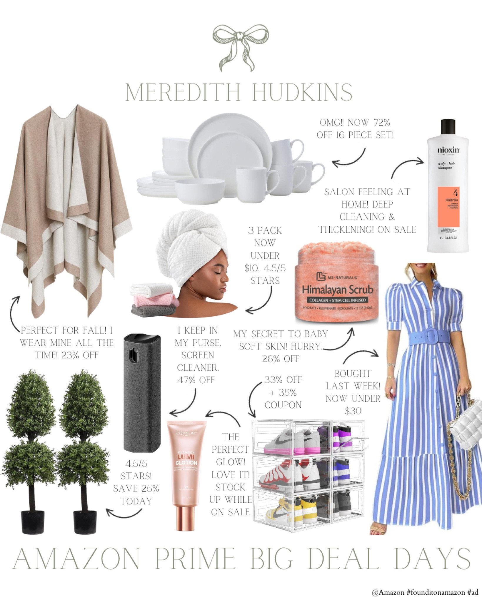 @Amazon Prime Big Deal Days are officially here #ad ! Here are some of my favorite deals so far. I can’t get enough of these best selling home, fashion and beauty products! #founditonamazon

Follow me the @shop.LTK app to learn more about Amazon’s products & deals. I've linked all these products in my LTK Shop so you can shop directly from the app! @Shop.LTK #liketkit liketk.it/xx

I will receive a commission, at no cost to you, if you make a purchase through my Amazon links or LTK links.

Meredith Hudkins preppy style, classic style, timeless, home decor, traditional home decor, household essentials, Amazon prime big deal days, sale finds, home decor, beauty women’s fashion, fall fashion, winter fashion, autumn style, autumn fashion, fall outfits, Christmas, Amazon fashion

#LTKSaleAlert #LTKxPrimeDay #LTKFindsUnder50