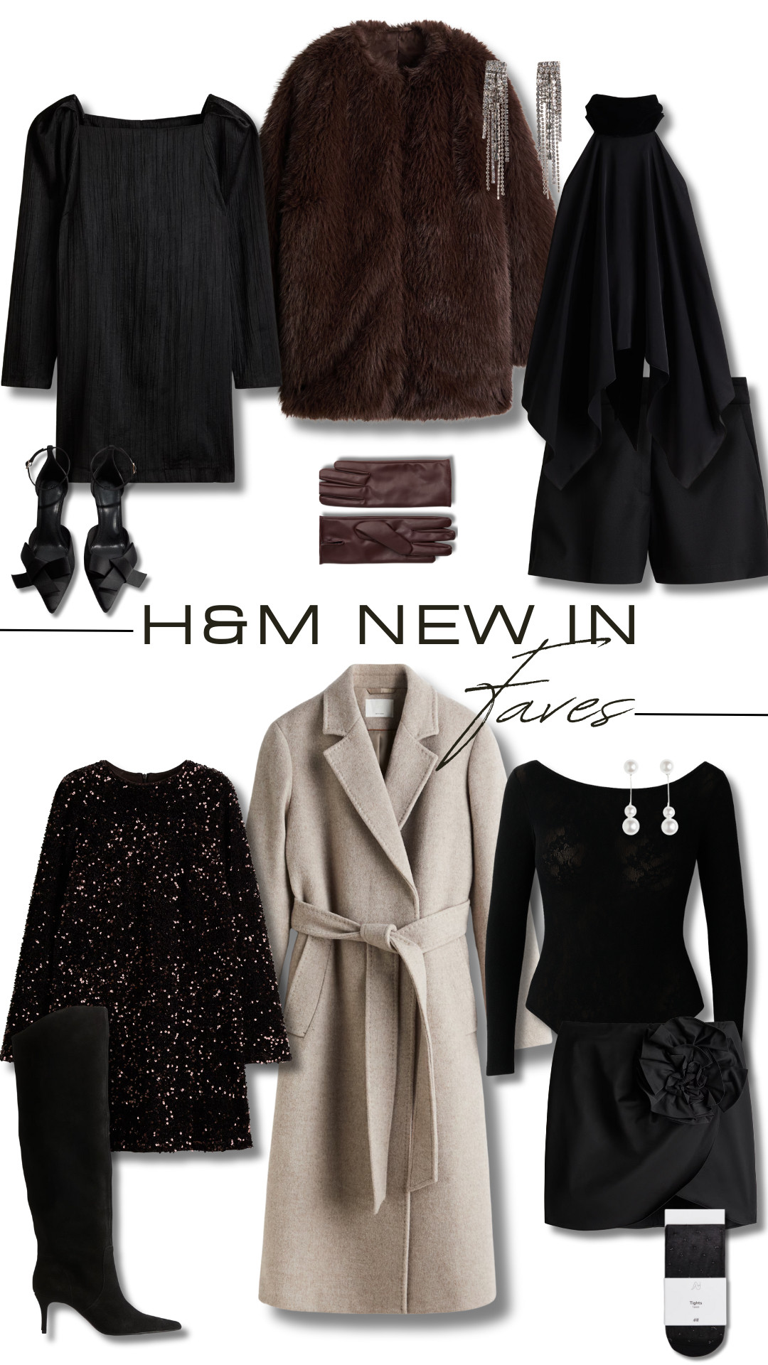 H&M Faves, Satin Heels, Crêpe Dress, Leather Gloves, Lace Body, Suede Knee-High Boots, Halterneck Top, Glitter Tights, Mini Skirt, Wool Coat, Sequinned Dress, Statement Earrings, Tailored Shorts, Fluffy Coat 

 #LTKuk #LTKpartywear #LTKstyletip