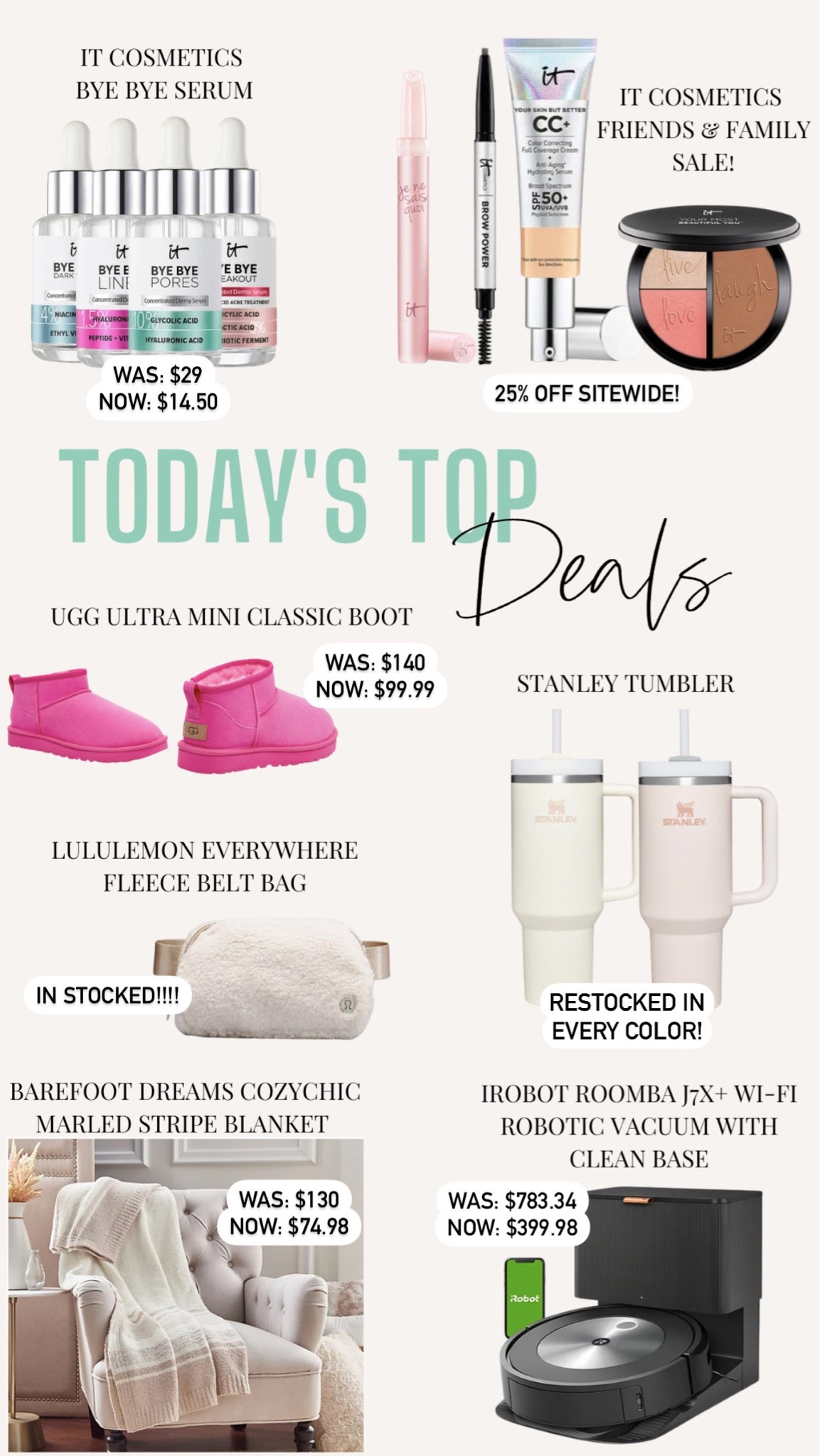 It cosmetics friends and family sale — 25% off sitewide + 50% off bye bye serums 🤩 The Instagram trending UGG boots are under $100💖 Stanley Tumblers and Lululemon Fleece Belt Bag RESTOCKED!! Barefoot Dreams blanket is UNDER $80! Roomba vacuum is almost $400 off! 🎉

#LTKHoliday #LTKSeasonal #LTKsalealert