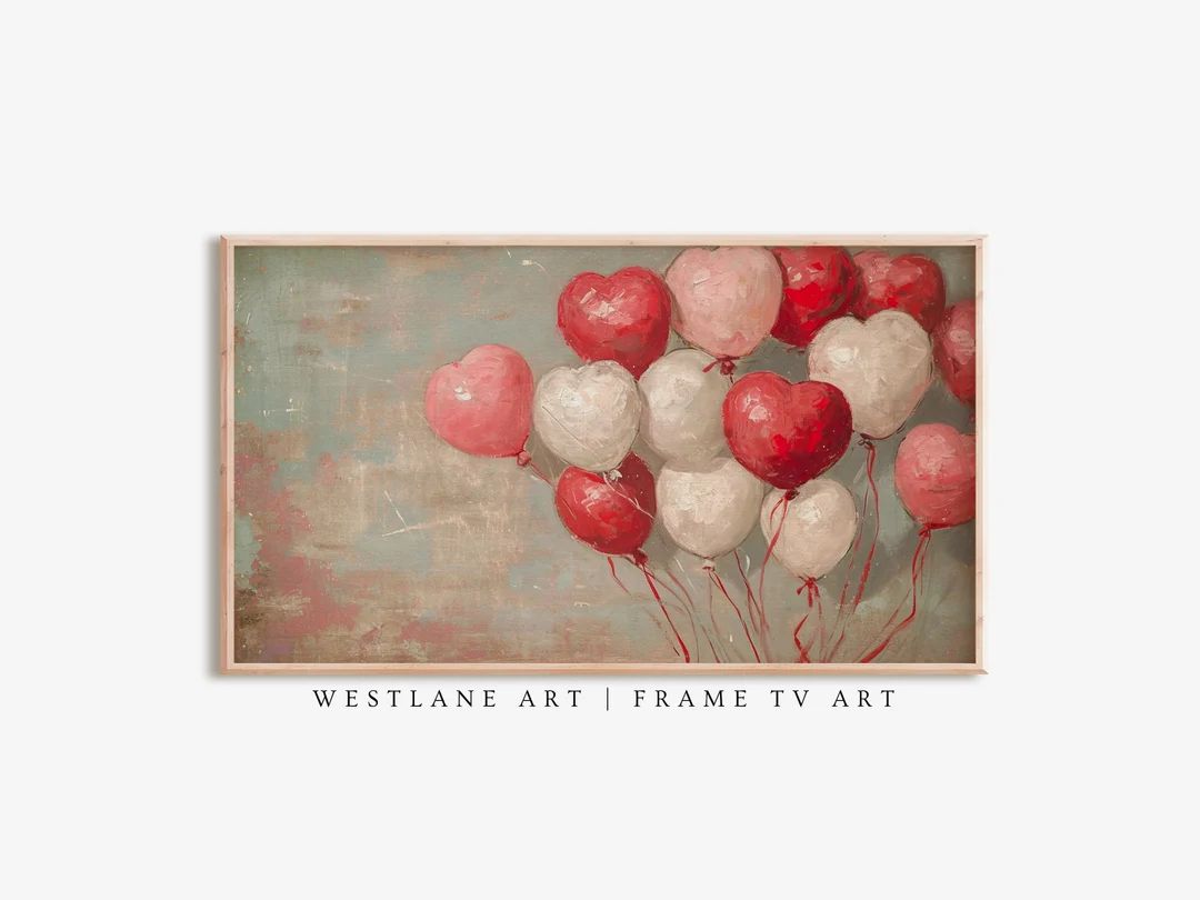 Valentines Day FRAME TV Art Heart Balloons Vintage Painting Art DIGITAL Download Westlane TVH37 -... | Etsy (US)