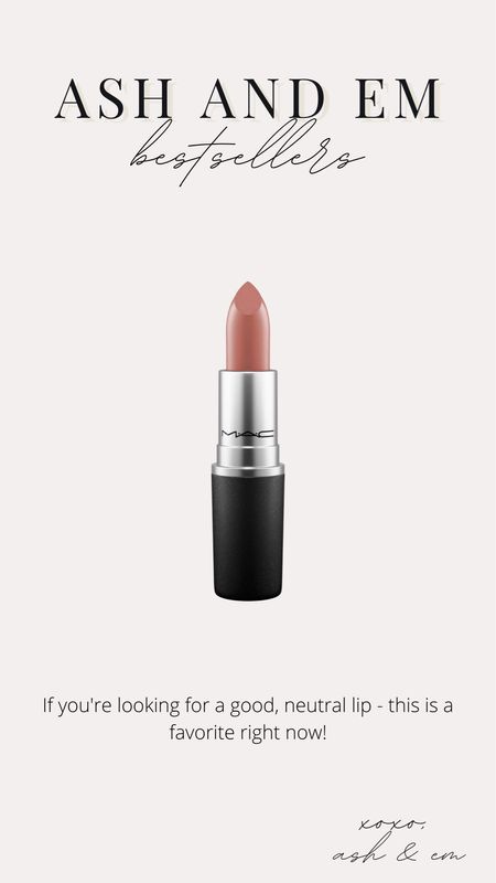 Last week’s bestsellers - Mac neutral lip stick  

#LTKSeasonal #LTKbeauty #LTKFind