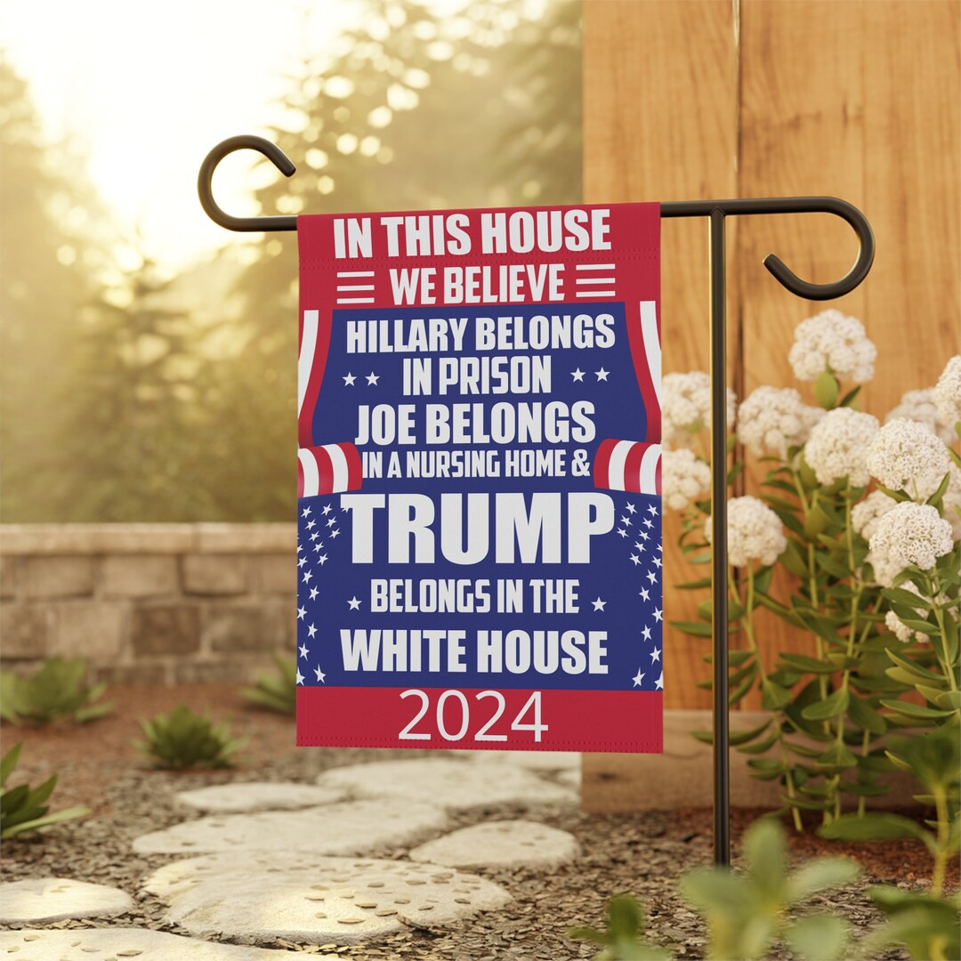 In This House We Believe Garden Flag, Patriotic Outdoor Decoration, Elections 2024 Garden Banner,... | Etsy (US)