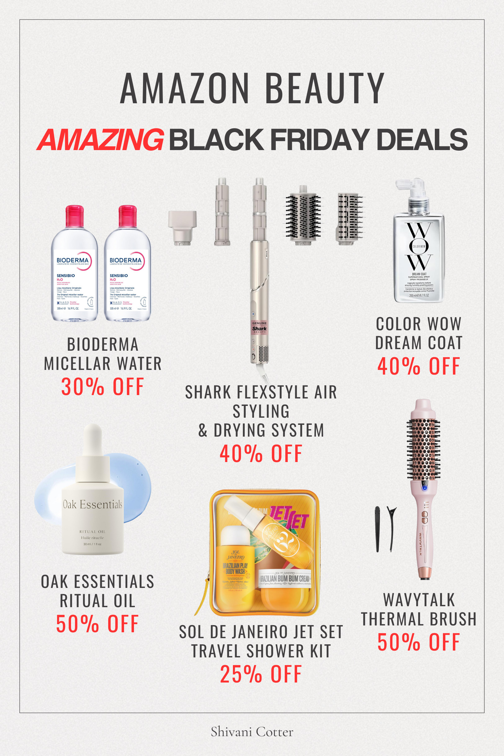 AMAZON BEAUTY BLACK FRIDAY STEALS ON EVERY TEENS WISHLIST!!!

- Shark Flexstyle Air Styiling and Drying system
- Bioderma Micellar Water
- ColorWOW Dreamcoat 
- Oak Essentials 
- Sol De Janeiro Travel Kit
- WavyTalk Thermal Brush

These products are some of the best Amazon Beauty Black Friday Deals and at the lowest prices I have ever seen! Runnnnnn, don't walk!!!

#Ltkbeauty #ltkgrwm #ltkhair #ltkstyle #ltkcollege #ltkteen #LTKwishlist #ltkholiday 

 

#LTKCyberWeek #LTKGiftGuide #LTKselfcare