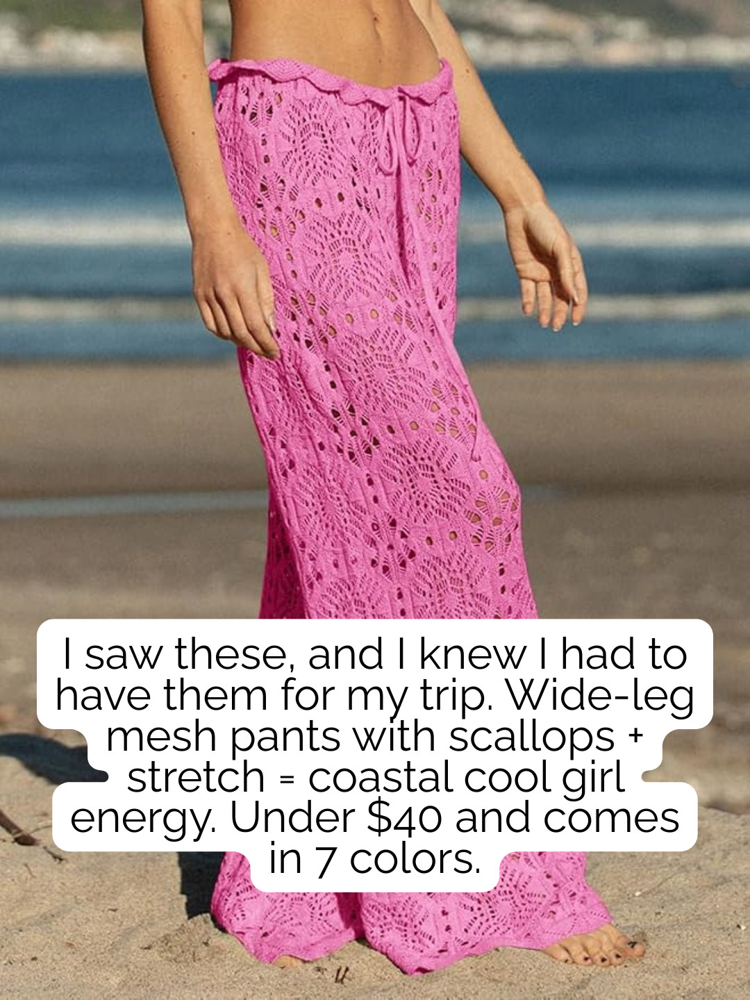 Channeling my inner coastal cool girl in these wide-leg mesh pants! With scalloped details, plenty of stretch, and 7 colors to choose from, these are a total vacation must-have for under $40. 

#CoastalCoolGirl #BeachPants #SummerVibes #VacationStyle #MeshPants #BarbiecoreBeach #SummerOutfits #AffordableFashion #BeachOOTD 

 #LTKootd #LTKBeauty
