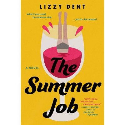The Summer Job - by Lizzy Dent (Paperback) | Target