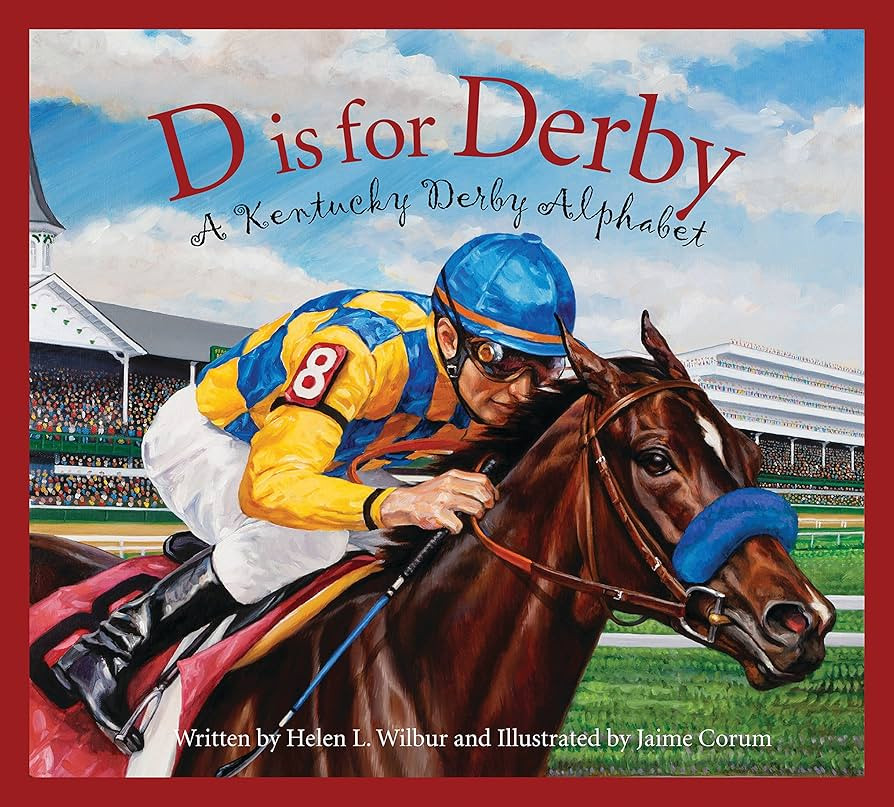 D is for Derby: A Kentucky Derby Alphabet: A Kentucy Derby Alphabet (Sports Alphabet) | Amazon (US)