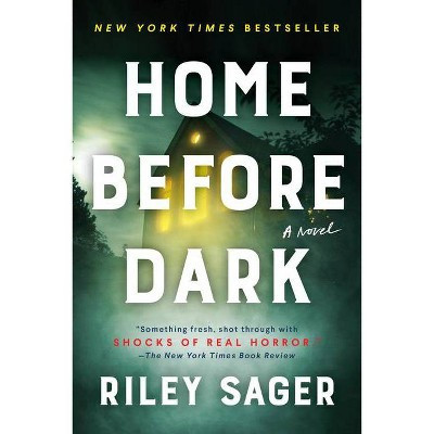 Home Before Dark - by Riley Sager (Paperback) | Target
