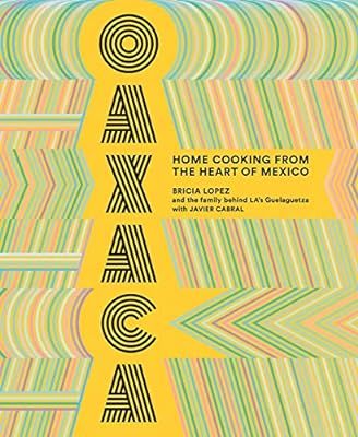 Oaxaca: Home Cooking from the Heart of Mexico | Amazon (US)
