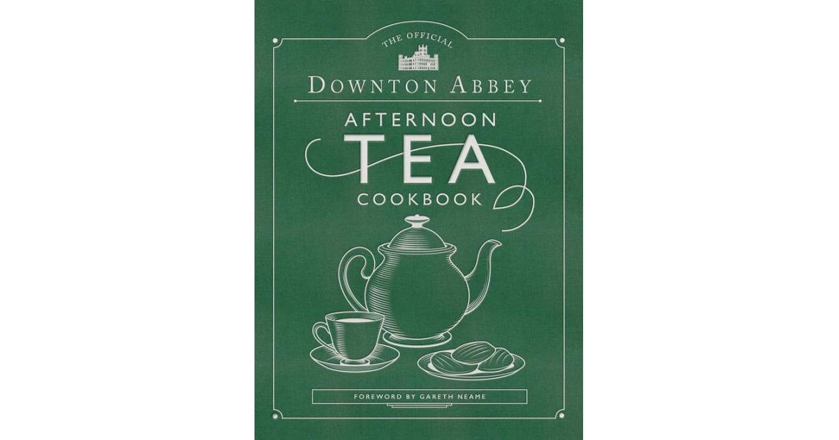 The official Downton Abbey Afternoon Tea Cookbook - Teatime Drinks, Scones, Savories & Sweets by Downton Abbey | Macy's